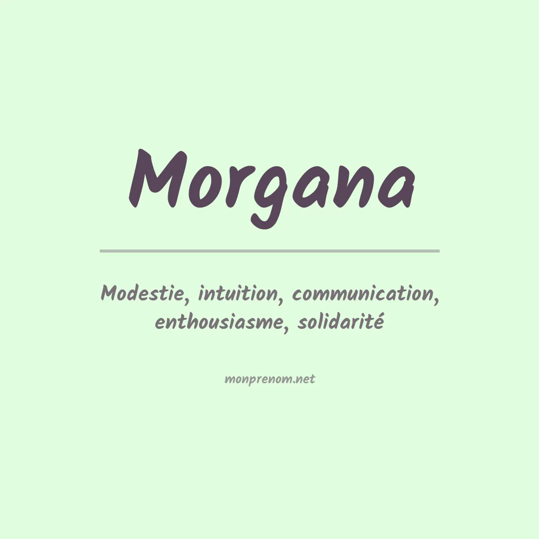 Signification du Prénom Morgana