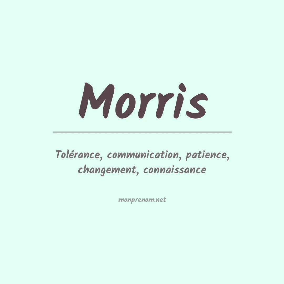Signification du Prénom Morris