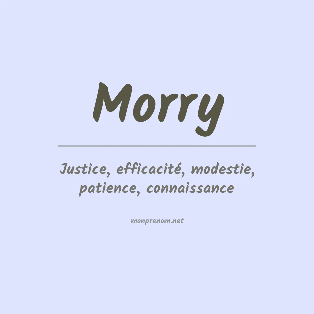 Signification du Prénom Morry Signification du Prénom Morry