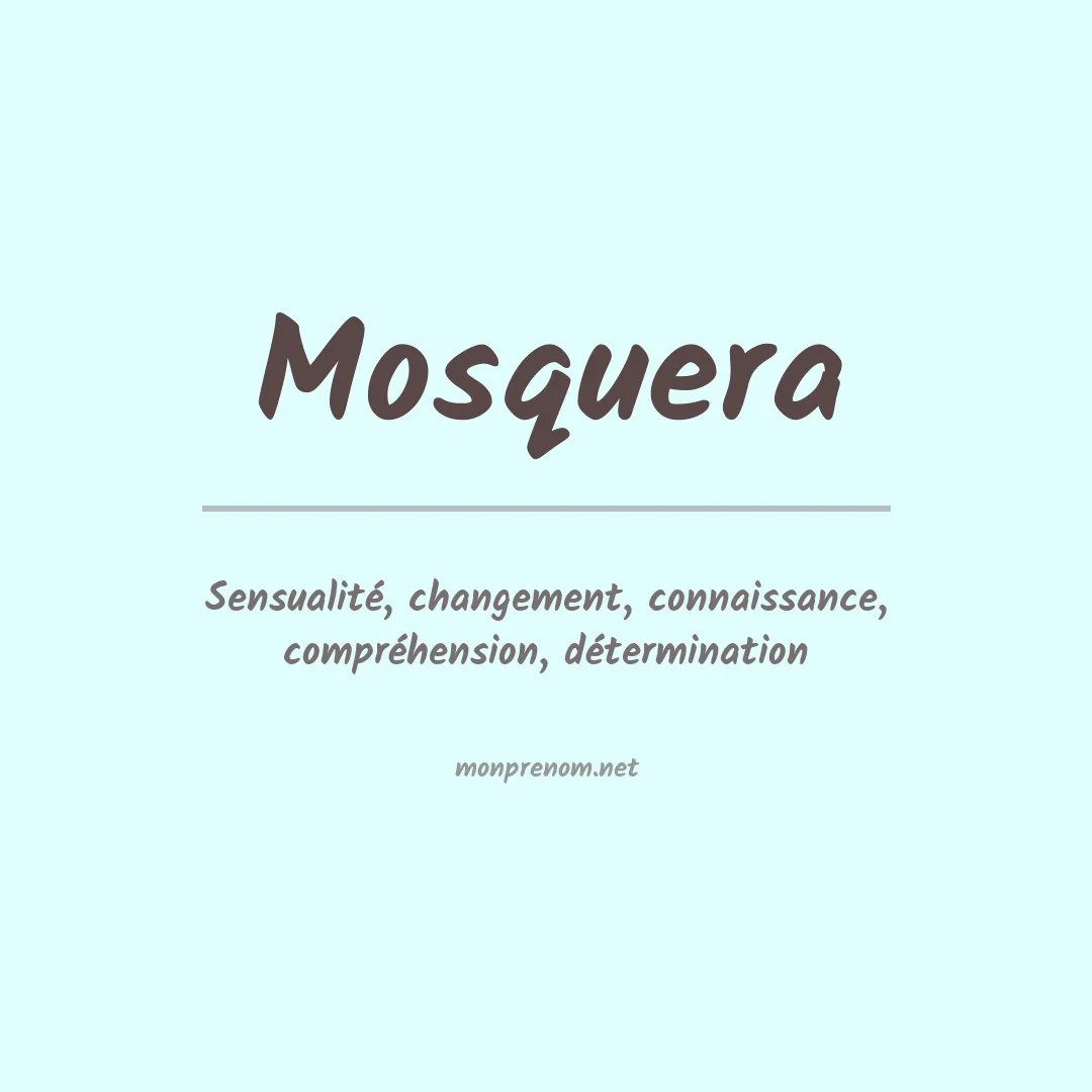 Signification du Prénom Mosquera