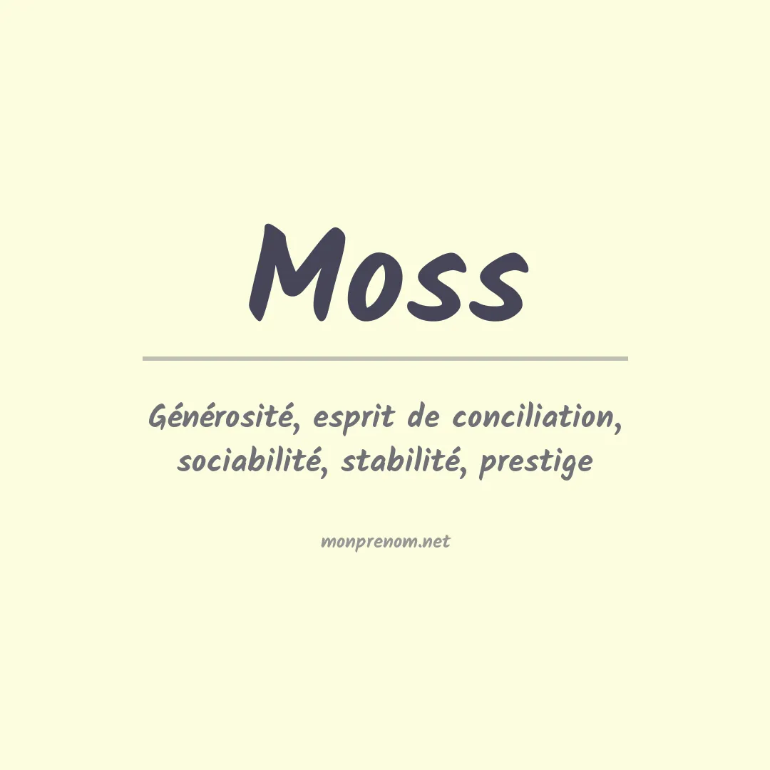 Signification du Prénom Moss
