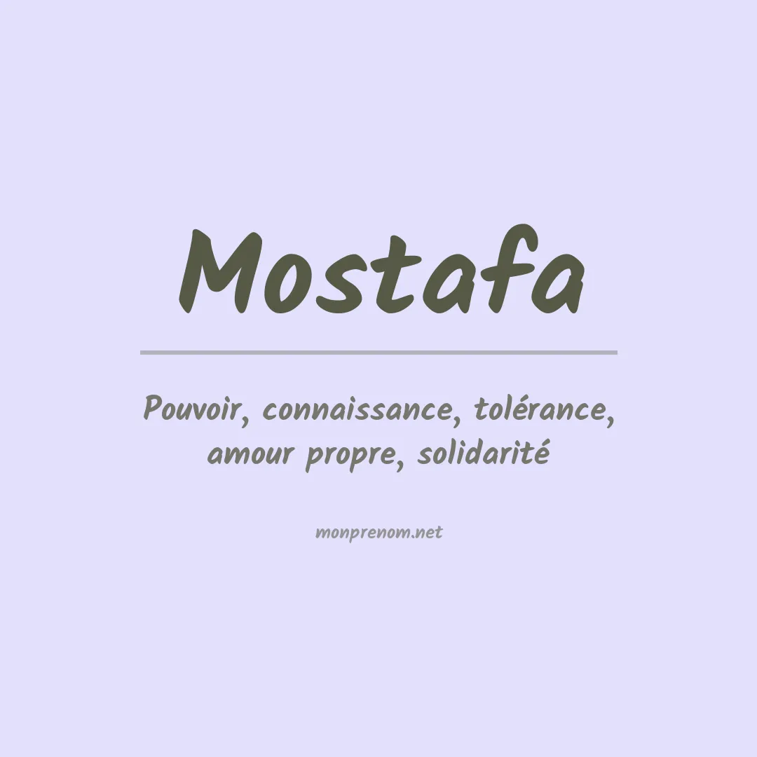 Signification du Prénom Mostafa