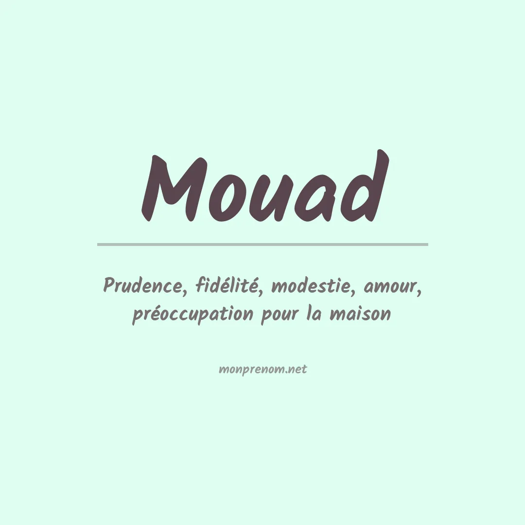 Signification du Prénom Mouad Signification du Prénom Mouad