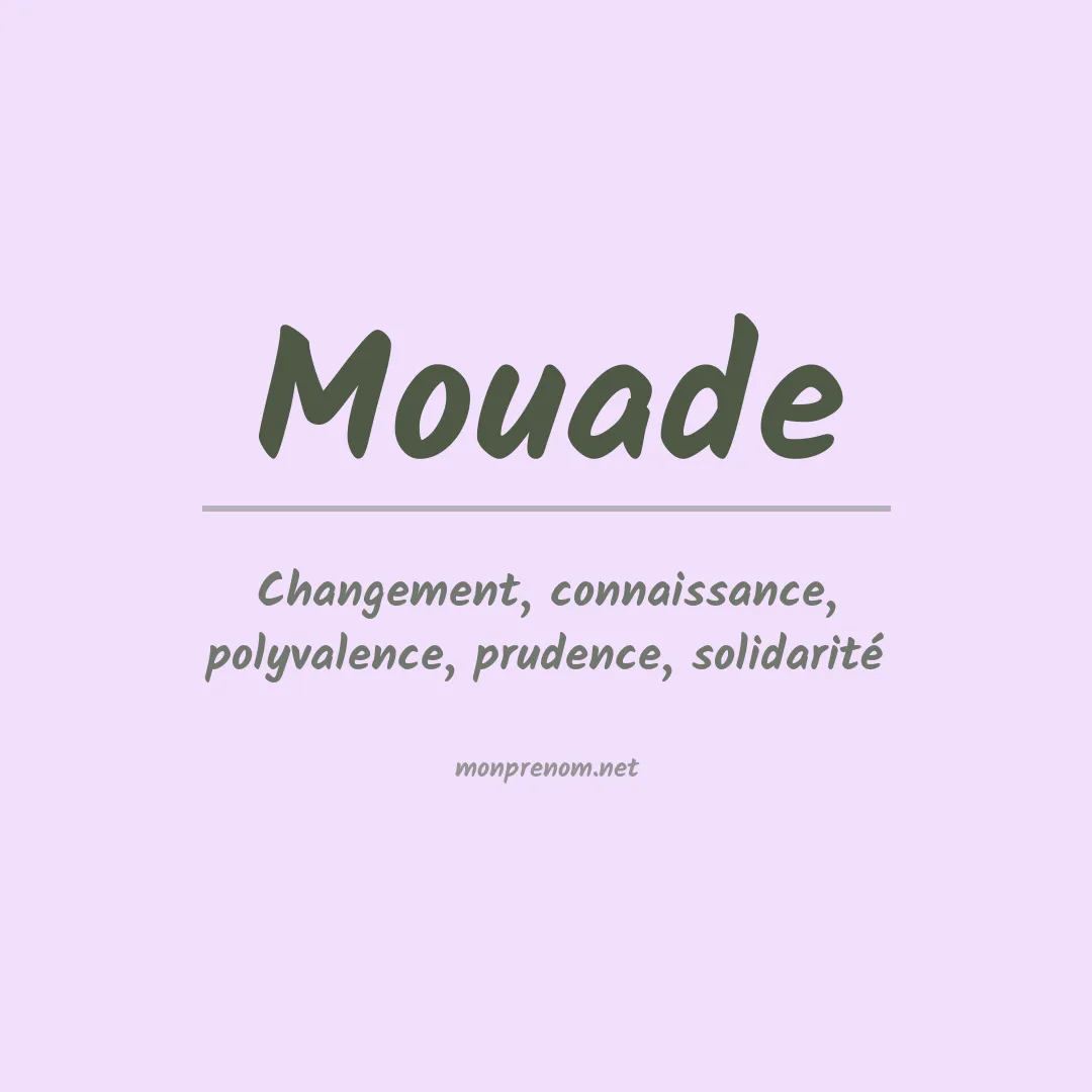 Signification du Prénom Mouade Signification du Prénom Mouade