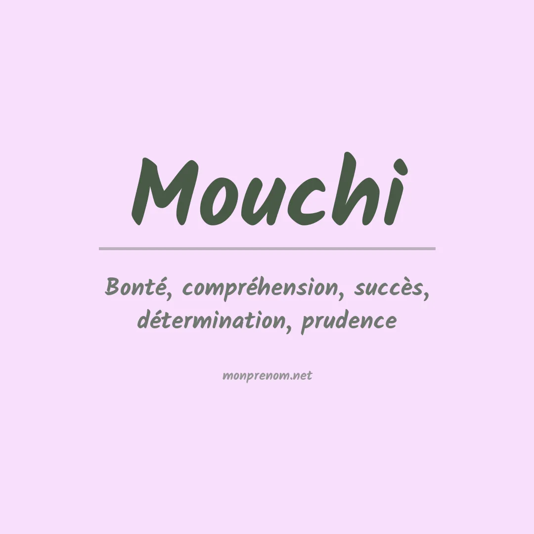 Signification du Prénom Mouchi Signification du Prénom Mouchi