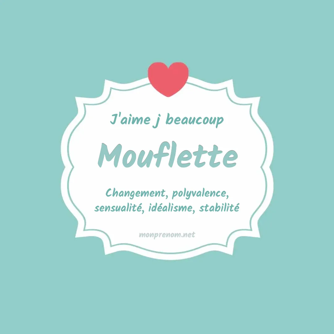 j'aime beaucoup Mouflette