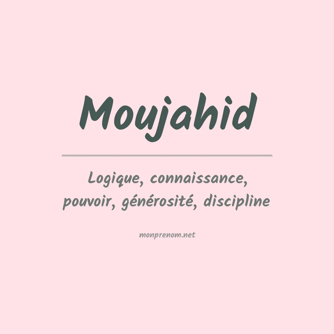 Signification du Prénom Moujahid