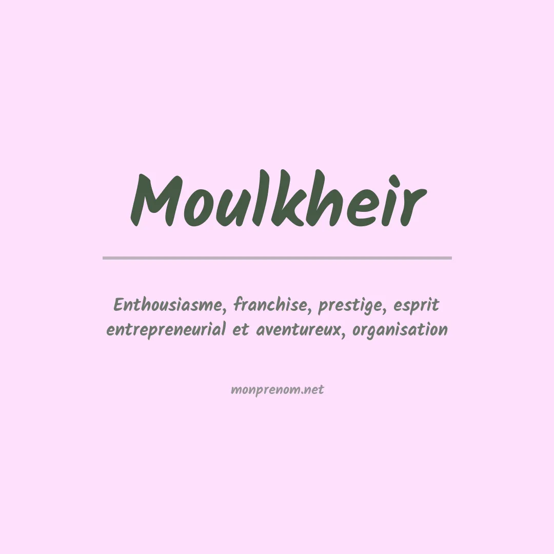 Signification du Prénom Moulkheir Signification du Prénom Moulkheir