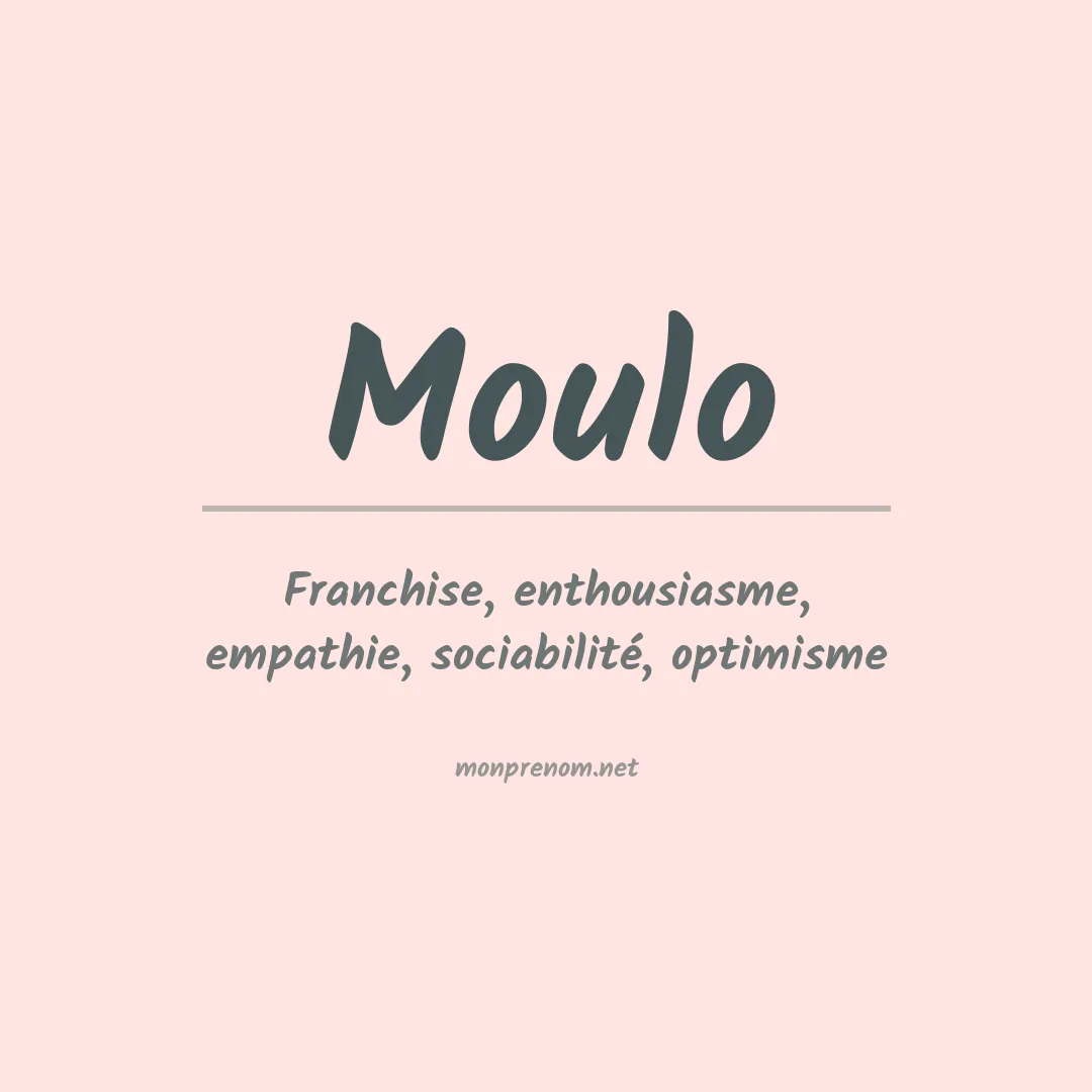 Signification du Prénom Moulo Signification du Prénom Moulo