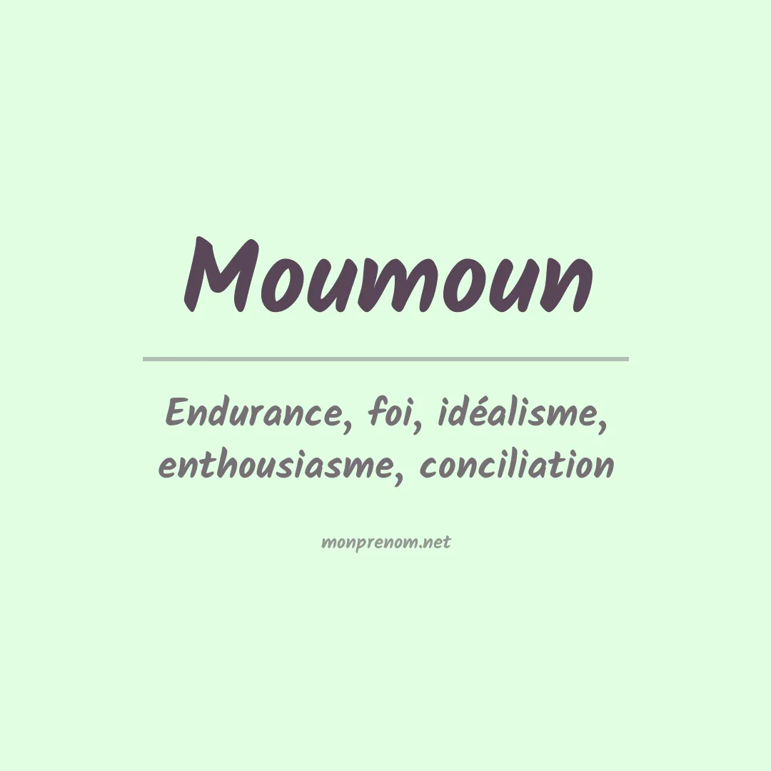 Signification du Prénom Moumoun