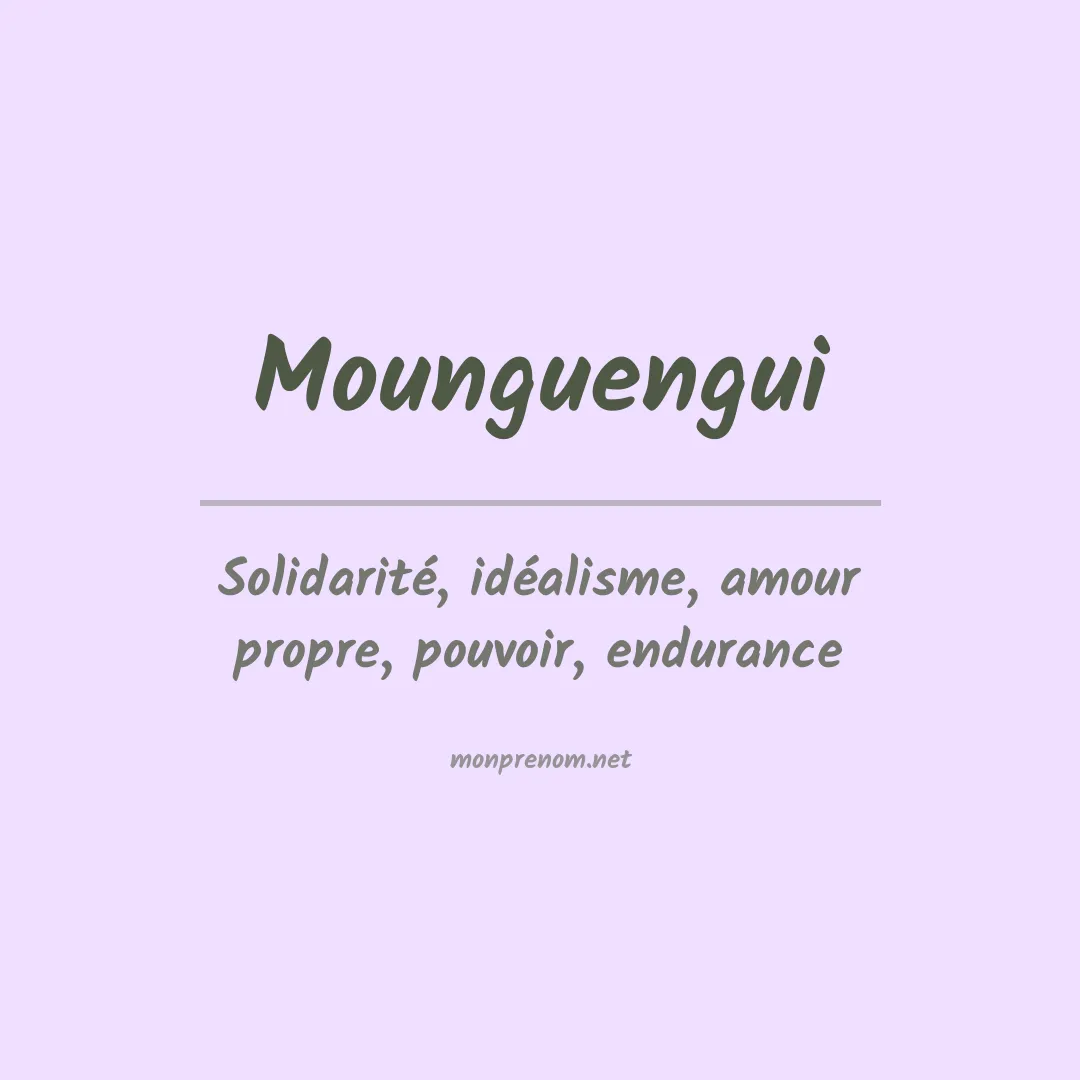 Signification du Prénom Mounguengui