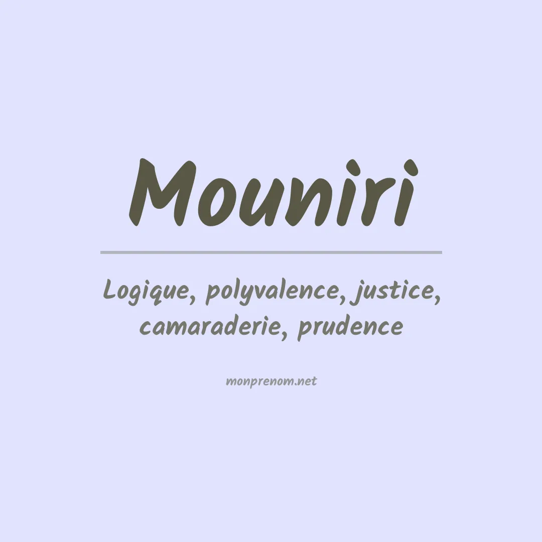 Signification du Prénom Mouniri Signification du Prénom Mouniri