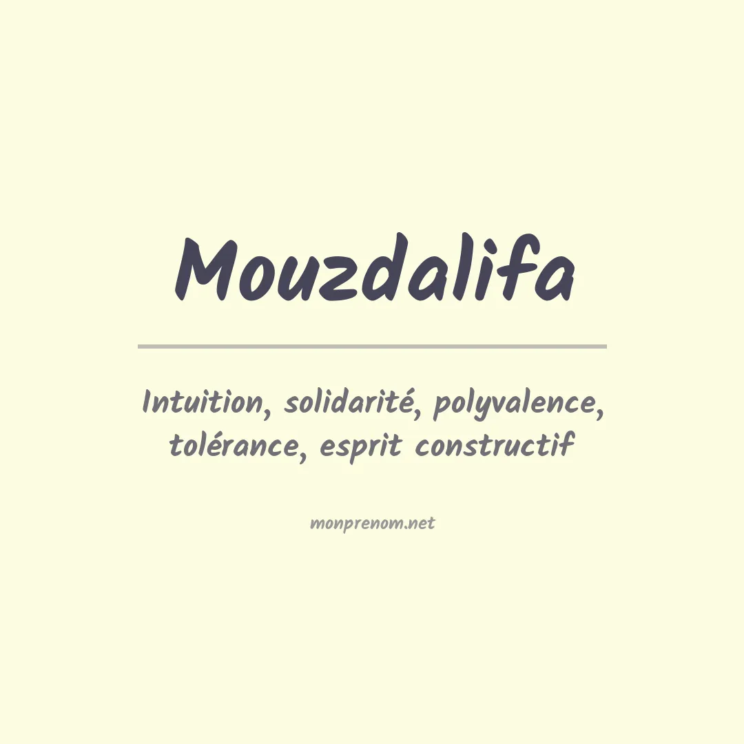 Signification du Prénom Mouzdalifa Signification du Prénom Mouzdalifa