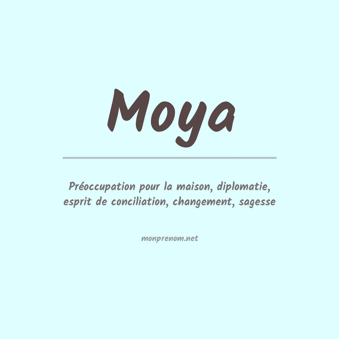 Signification du Prénom Moya