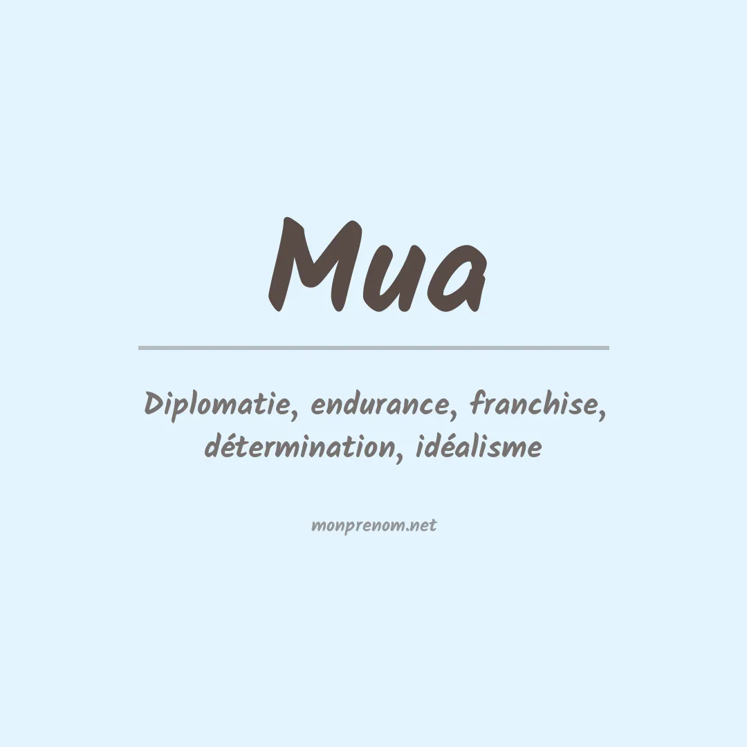 Signification du Prénom Mua Signification du Prénom Mua