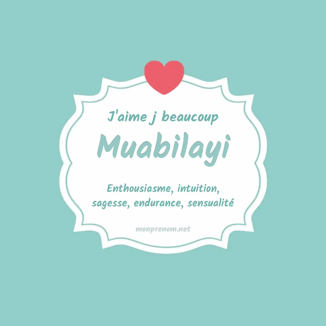 j'aime beaucoup Muabilayi