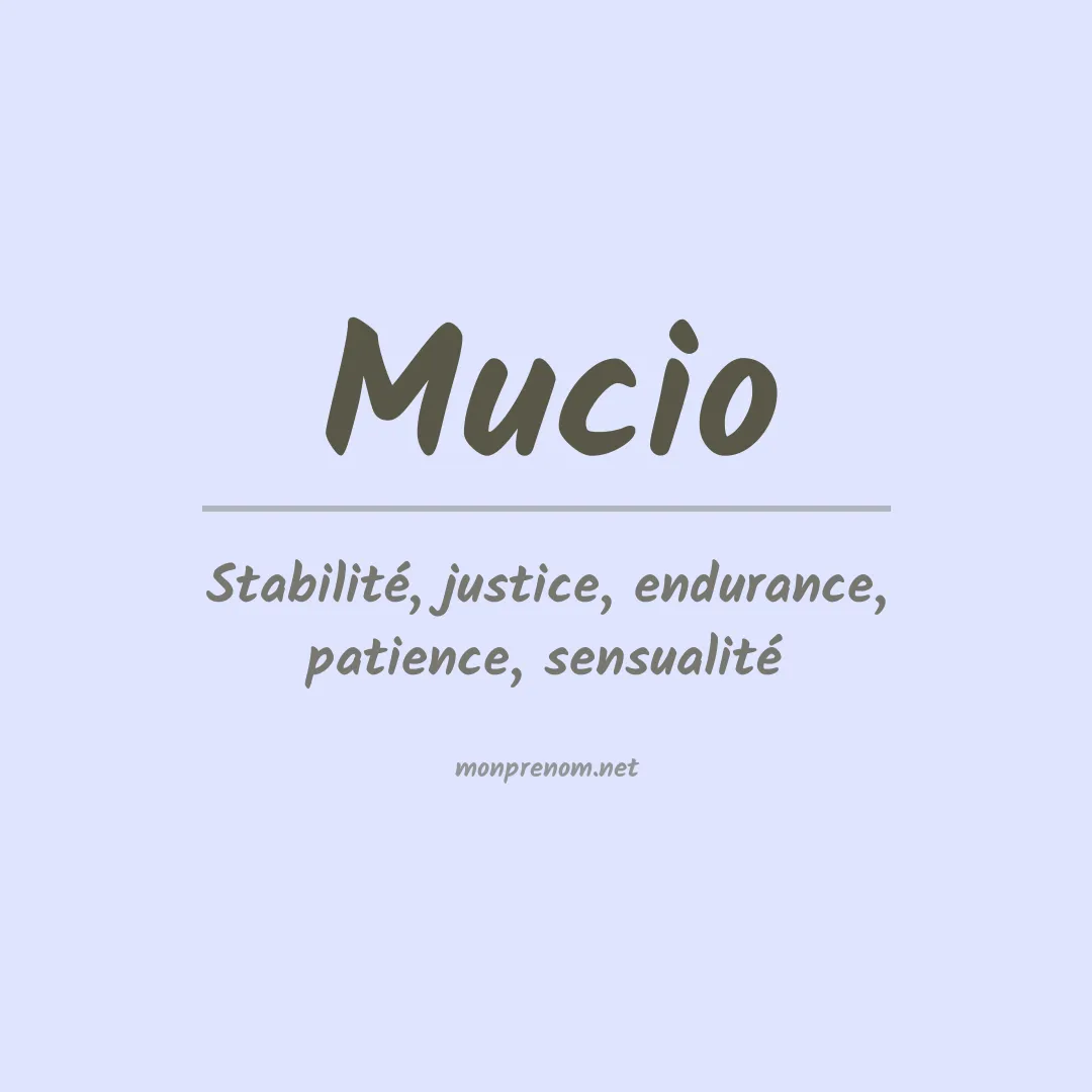 Signification du Prénom Mucio