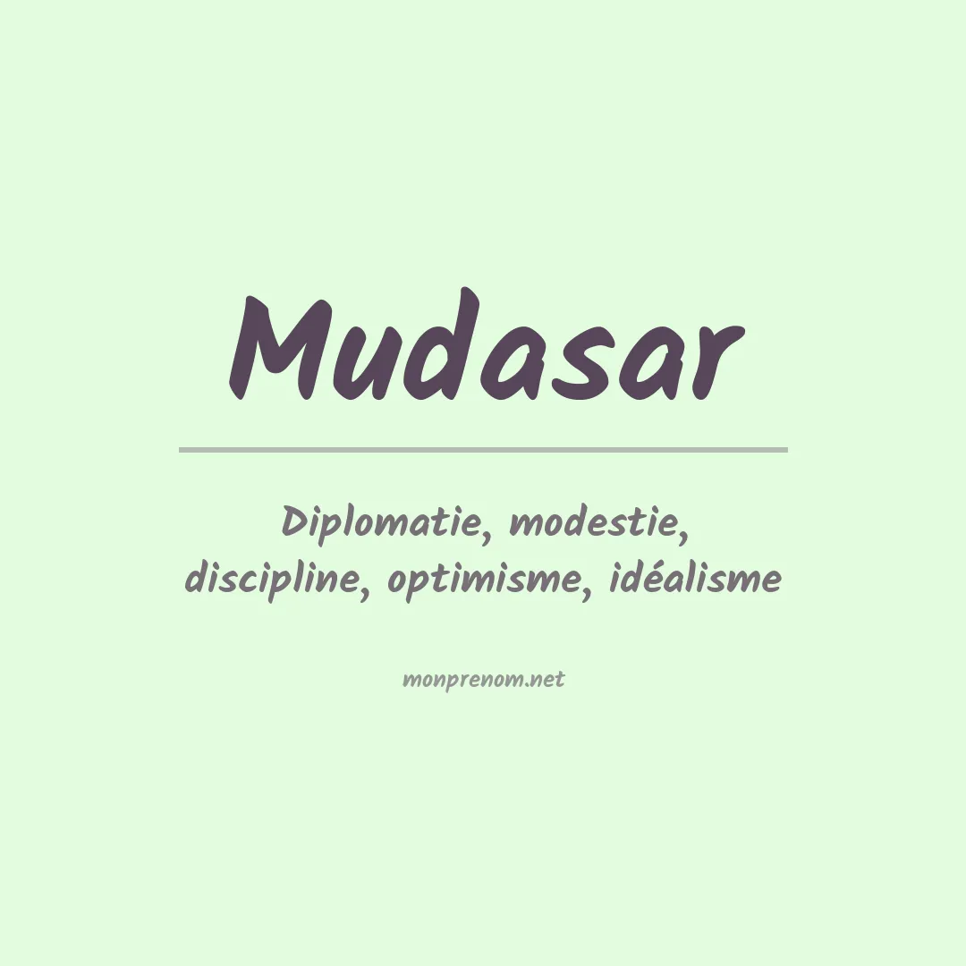 Signification du Prénom Mudasar