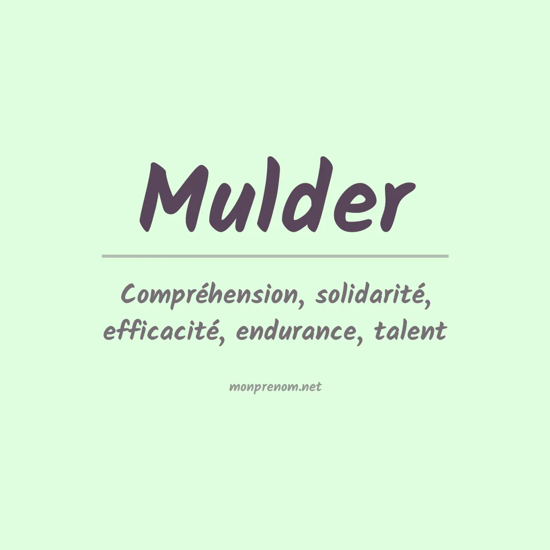 Signification du Prénom Mulder