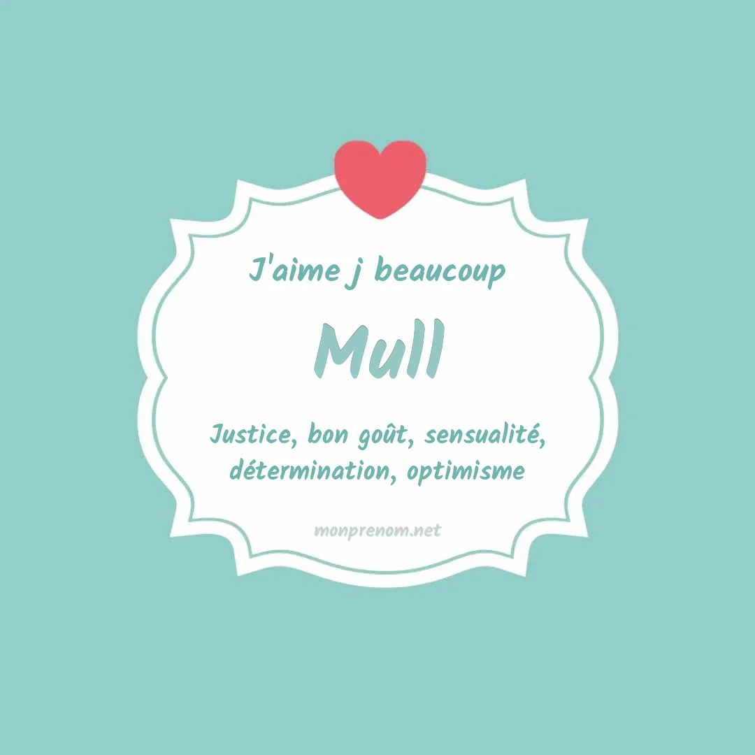 j'aime beaucoup Mull