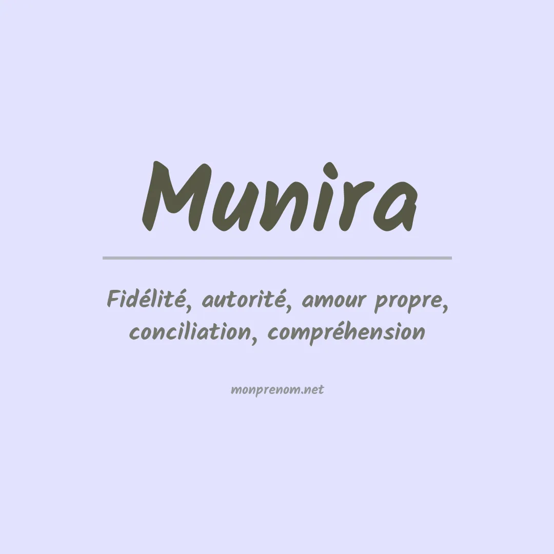 Signification du Prénom Munira