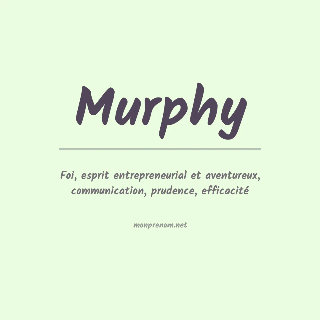 Signification du Prénom Murphy