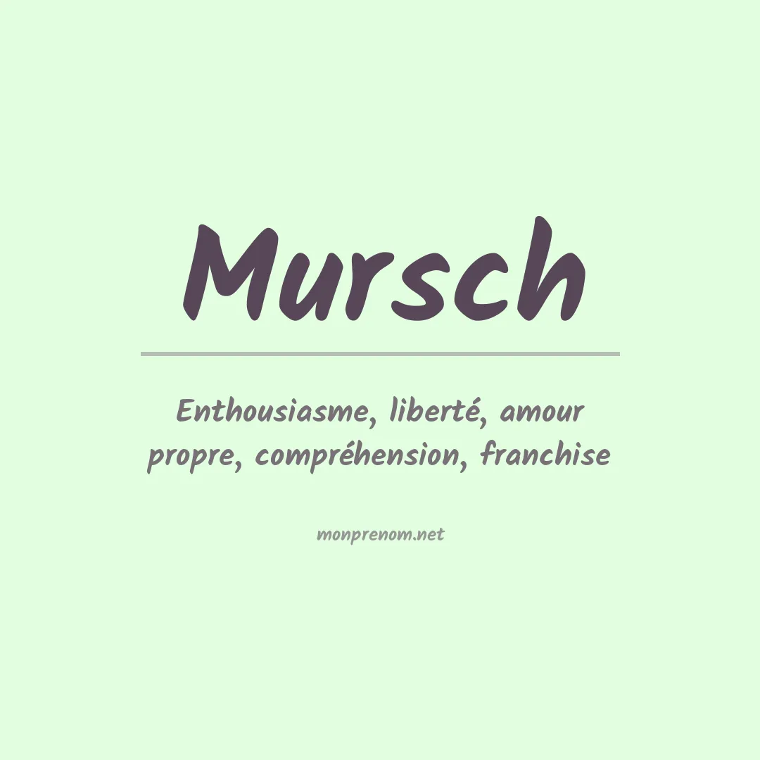 Signification du Prénom Mursch