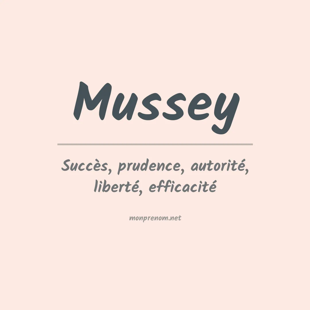 Signification du Prénom Mussey