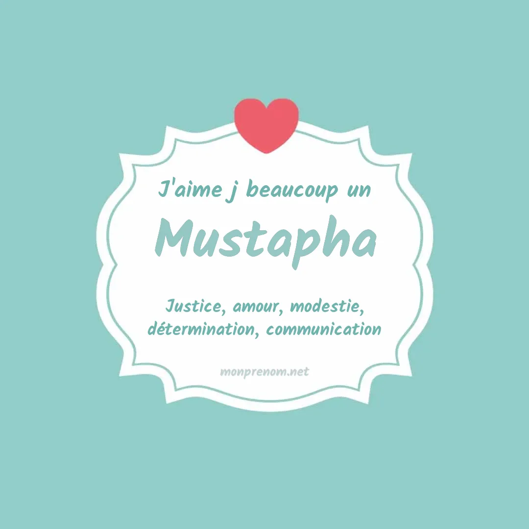 Signification du Pr nom Mustapha