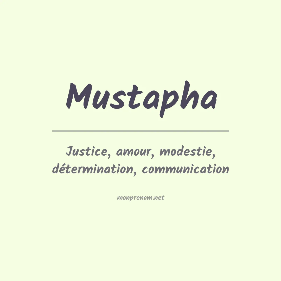 Signification du Prénom Mustapha