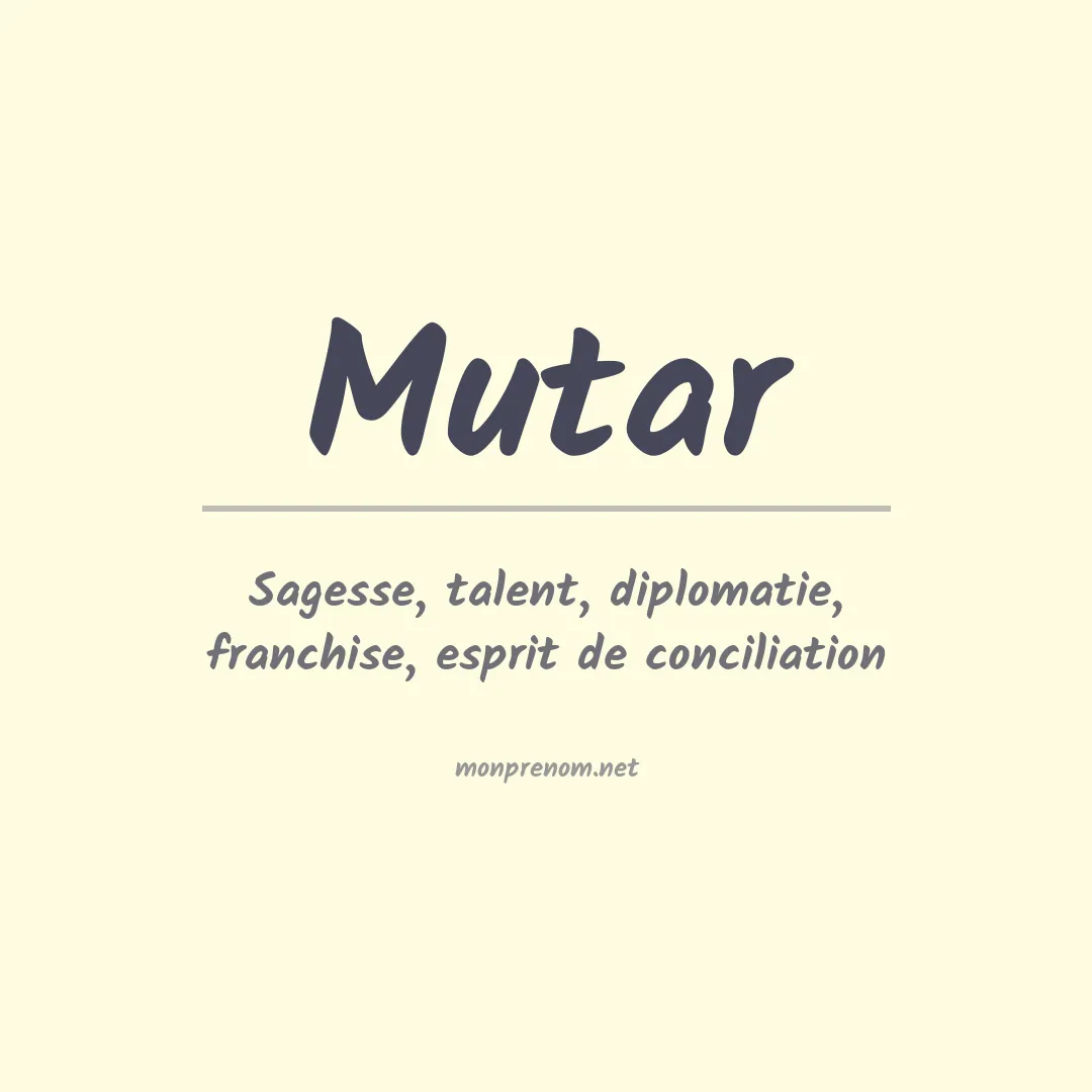 Signification du Prénom Mutar