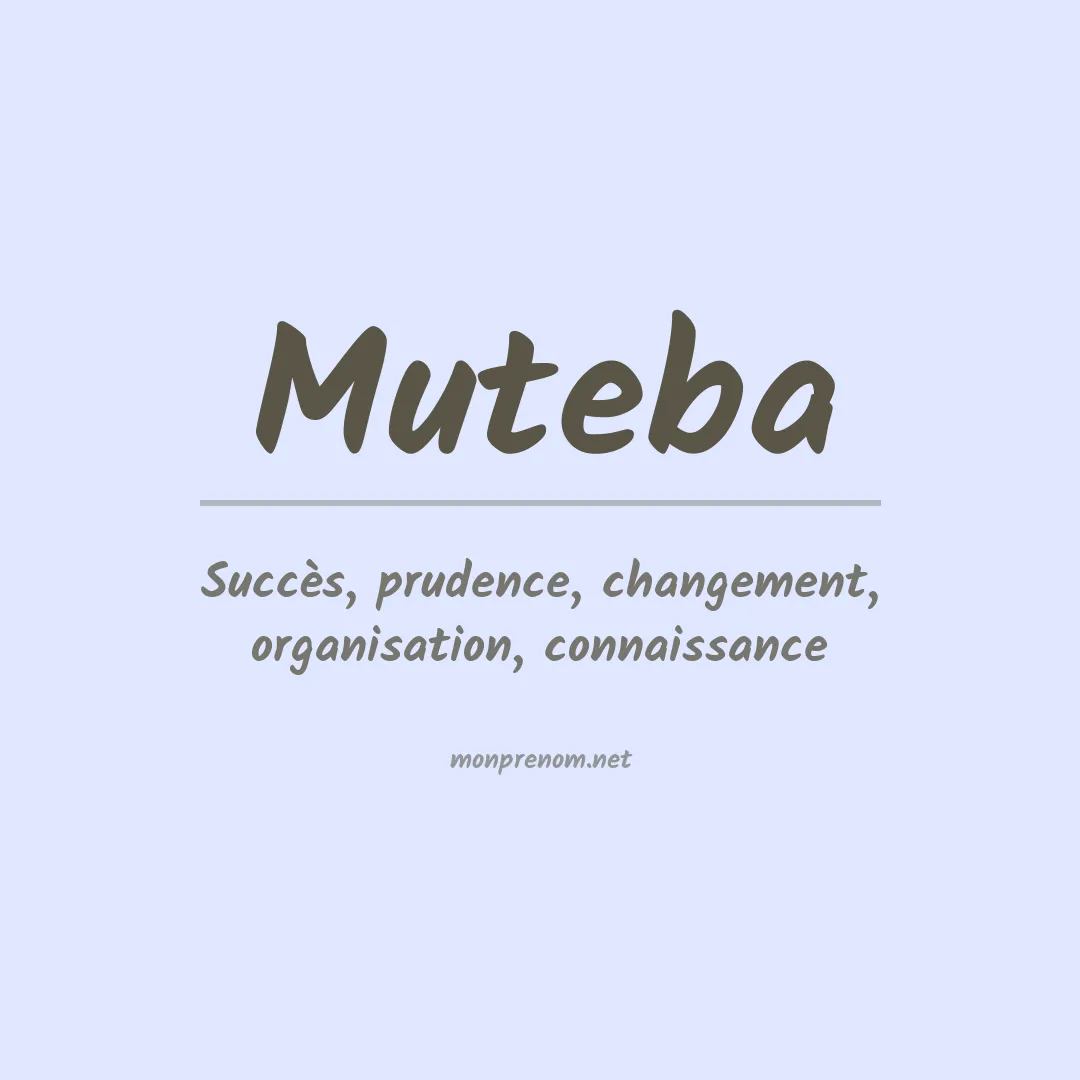 Signification du Prénom Muteba Signification du Prénom Muteba