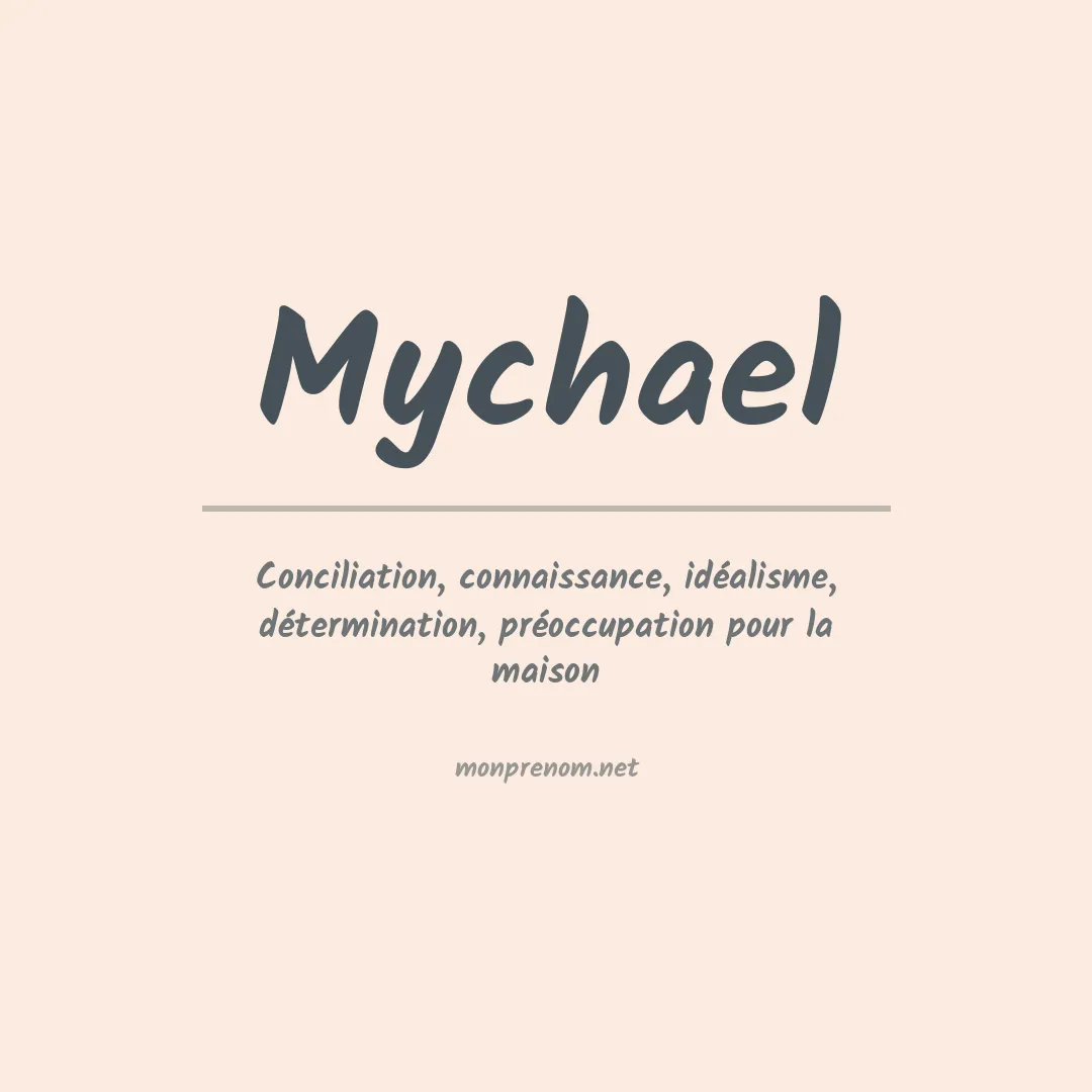 Signification du Prénom Mychael