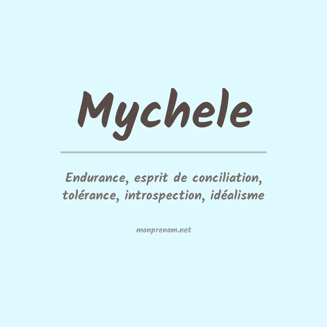 Signification du Prénom Mychele