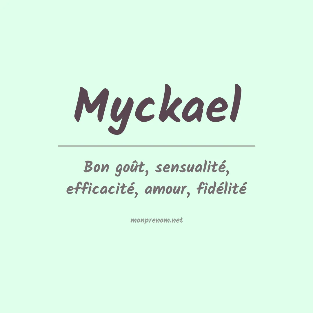 Signification du Prénom Myckael