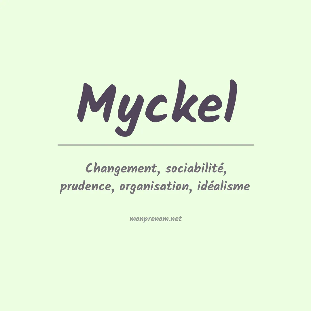 Signification du Prénom Myckel