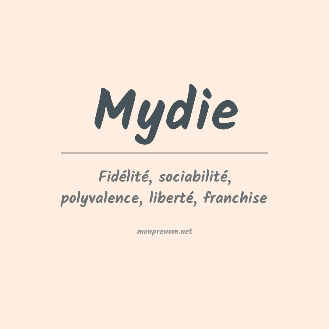 Signification du Prénom Mydie Signification du Prénom Mydie