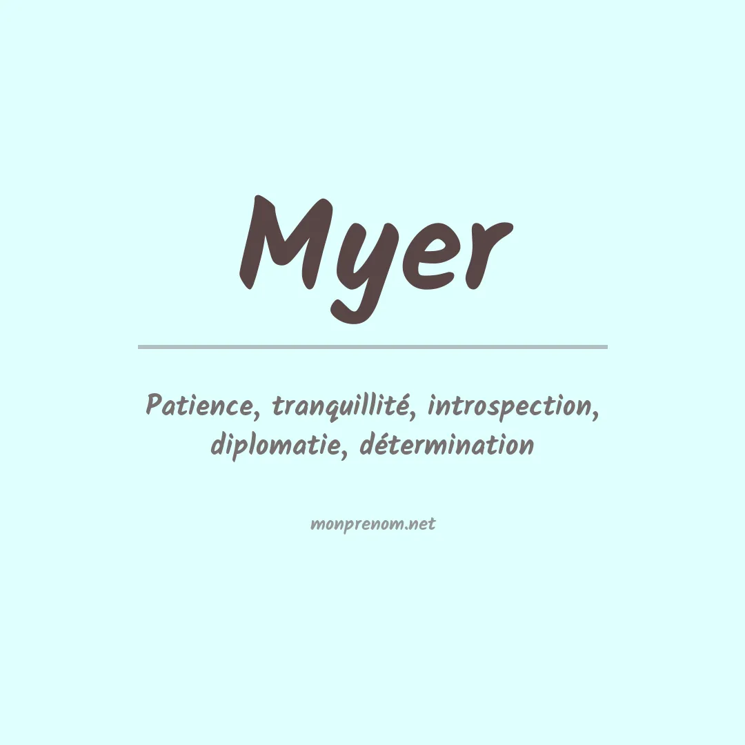 Signification du Prénom Myer