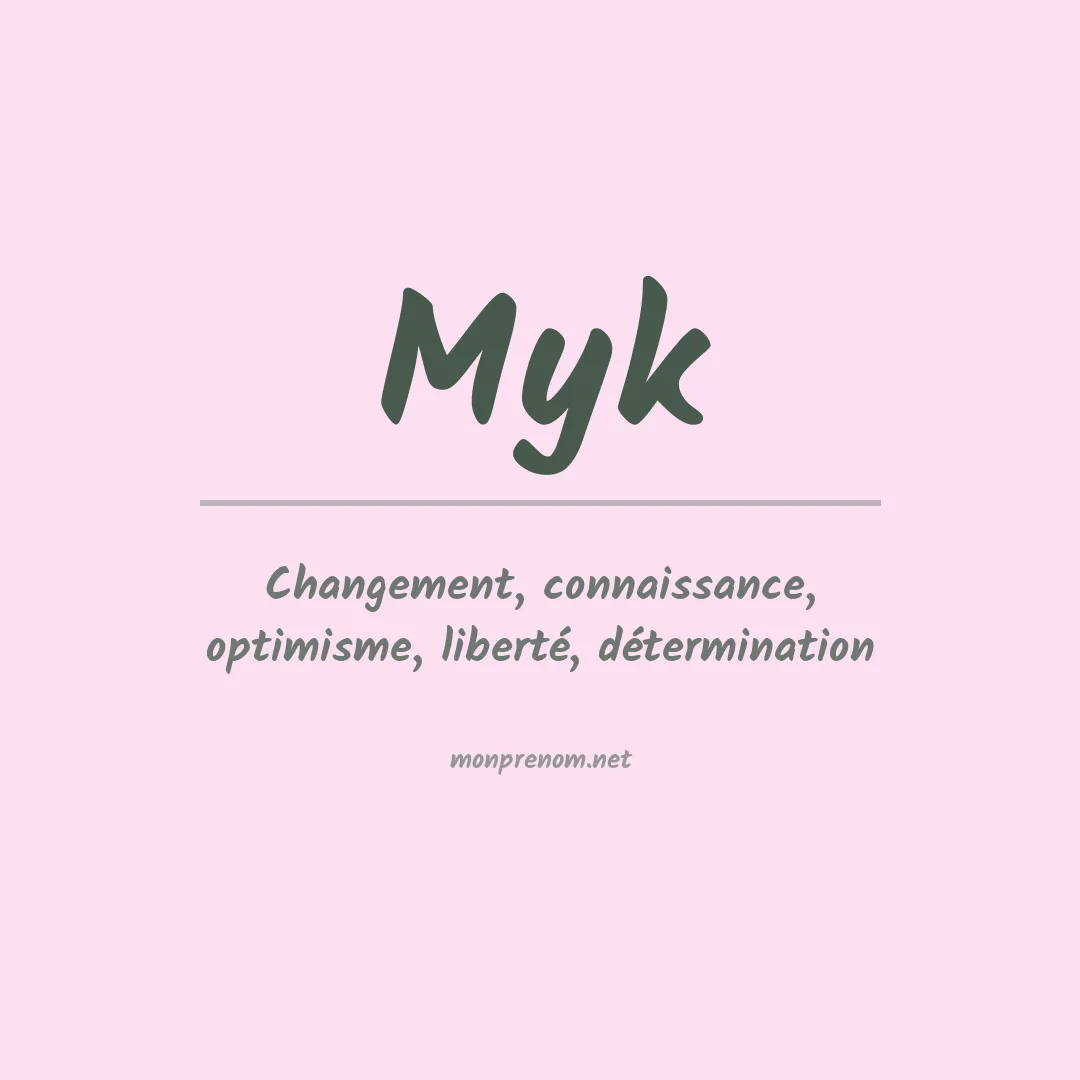 Signification du Prénom Myk Signification du Prénom Myk