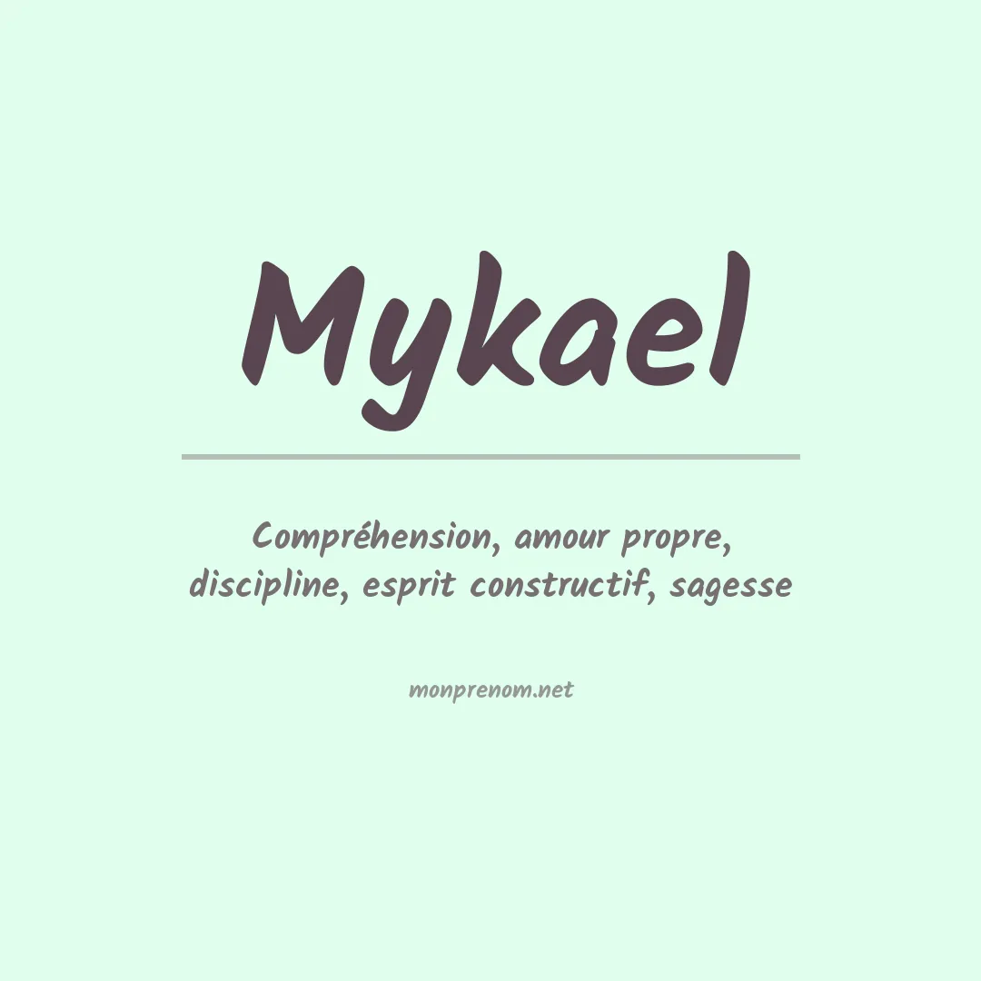 Signification du Prénom Mykael