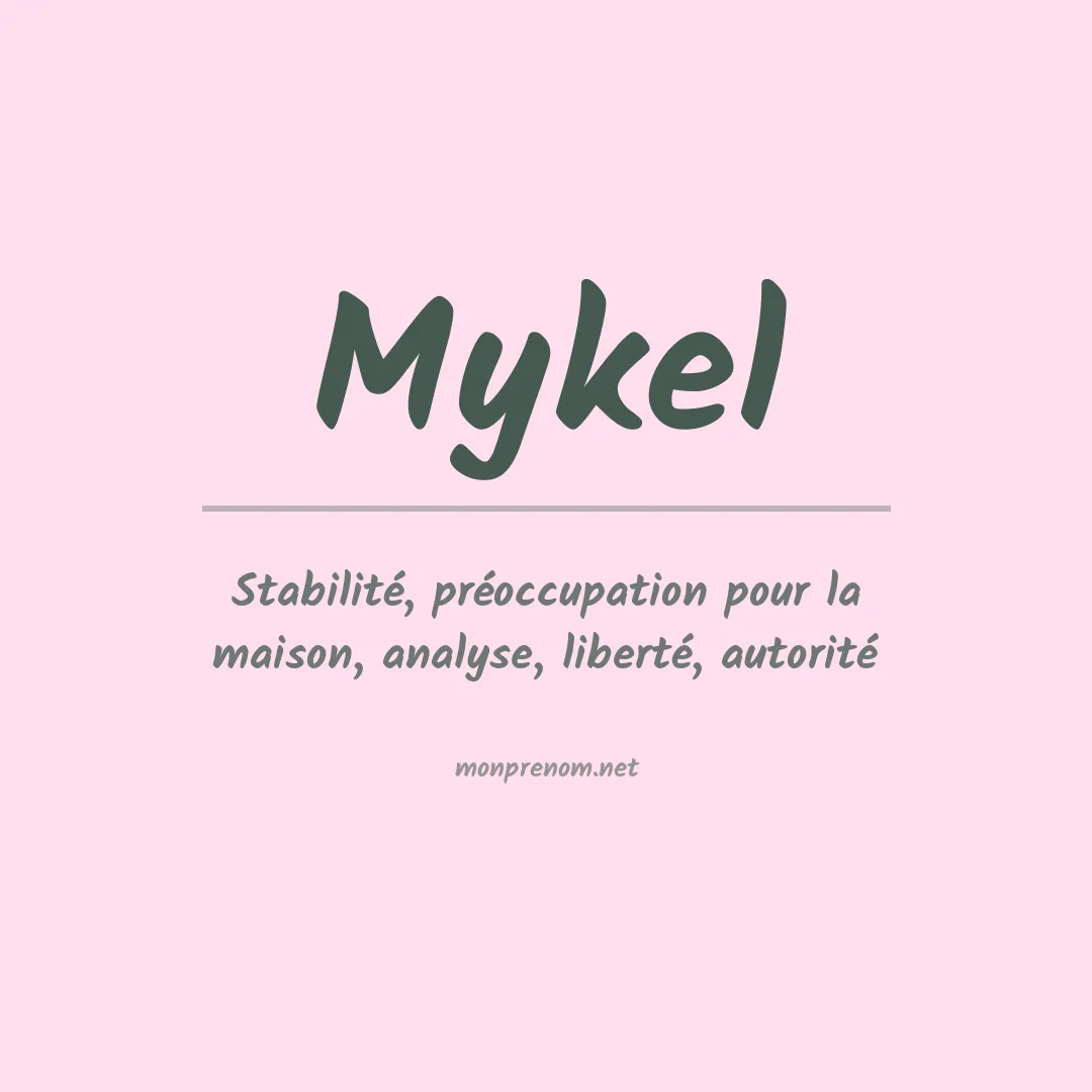 Signification du Prénom Mykel