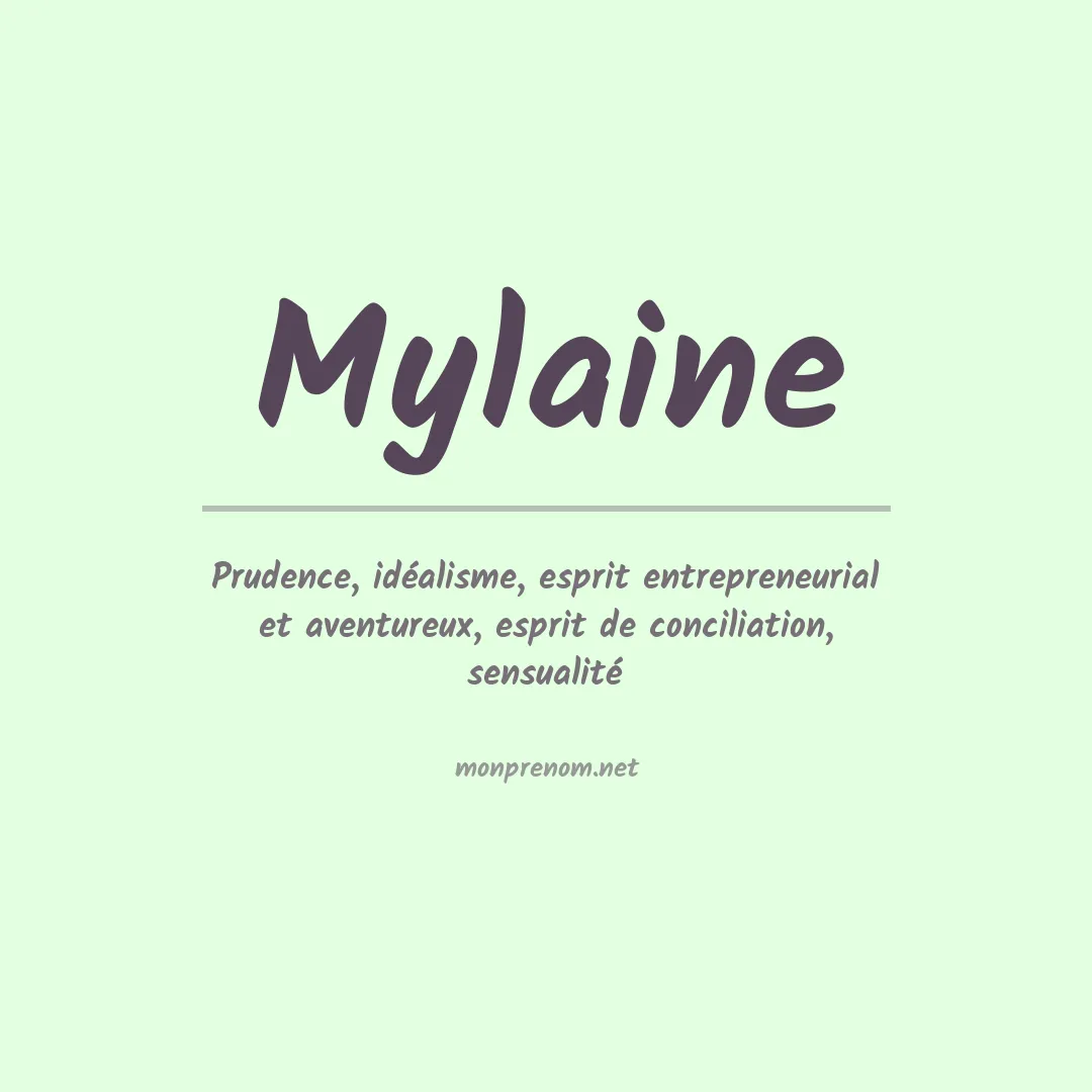 Signification du Prénom Mylaine