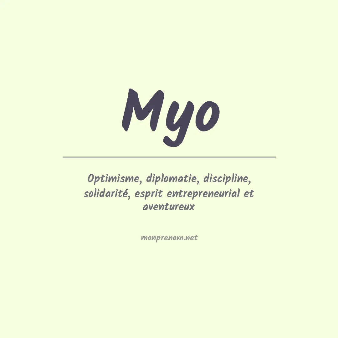 Signification du Prénom Myo Signification du Prénom Myo