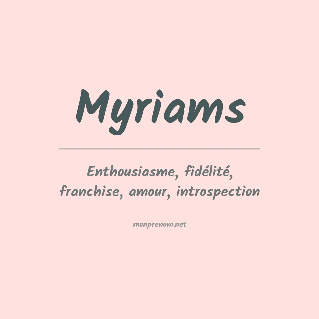 Signification du Prénom Myriams Signification du Prénom Myriams