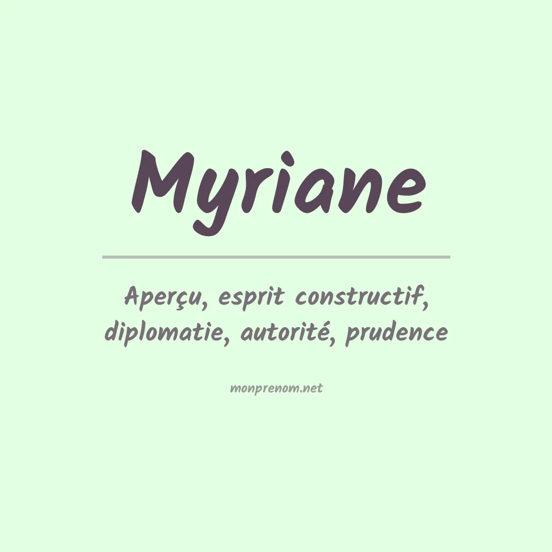 Signification du Prénom Myriane