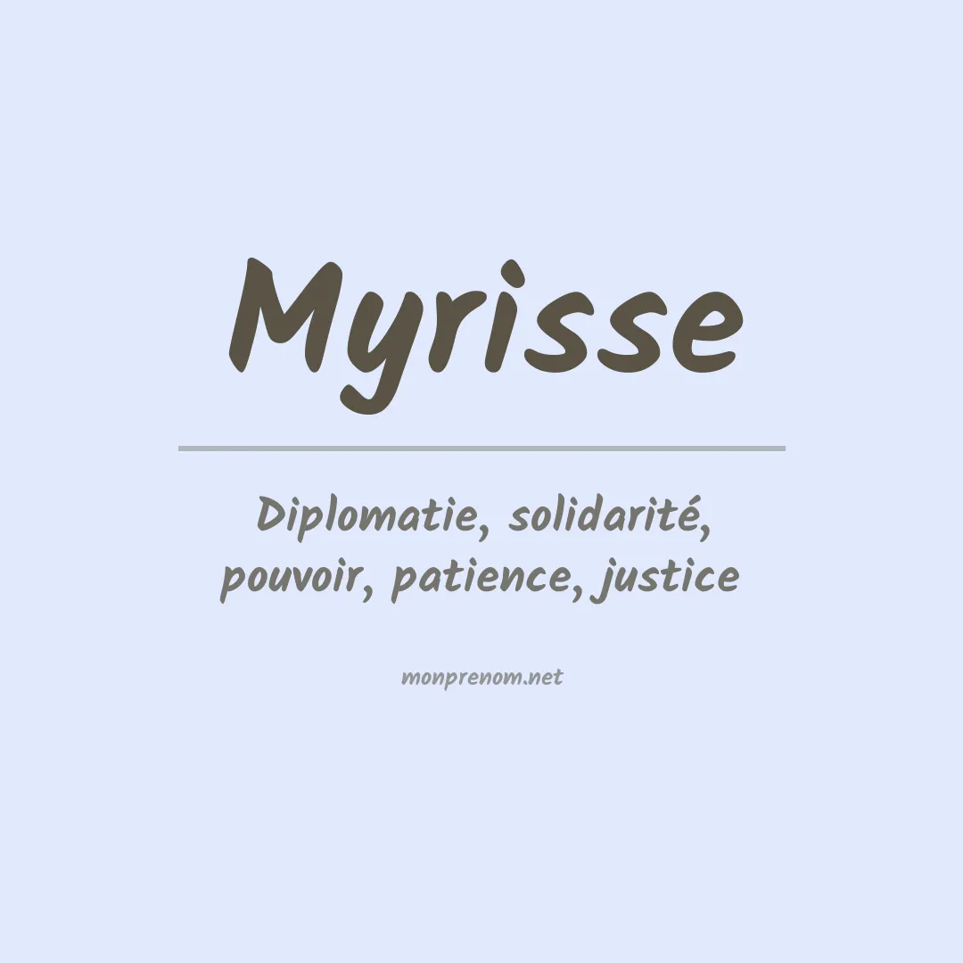 Signification du Prénom Myrisse Signification du Prénom Myrisse