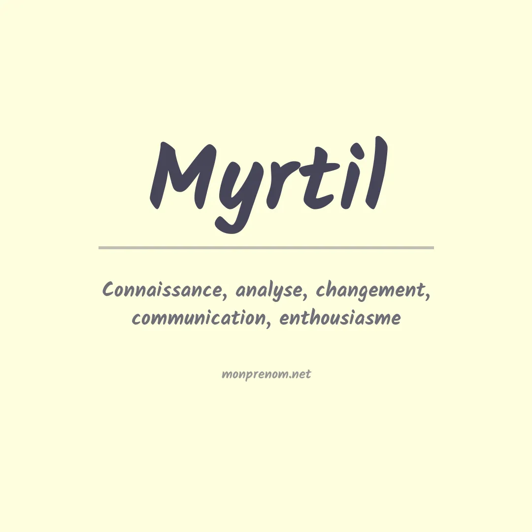 Signification du Prénom Myrtil Signification du Prénom Myrtil