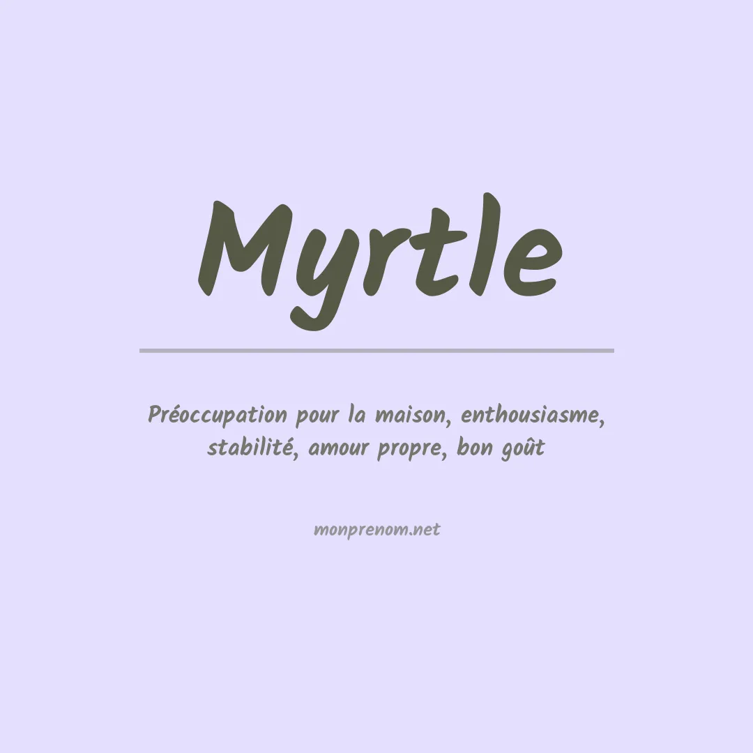 Signification du Prénom Myrtle Signification du Prénom Myrtle