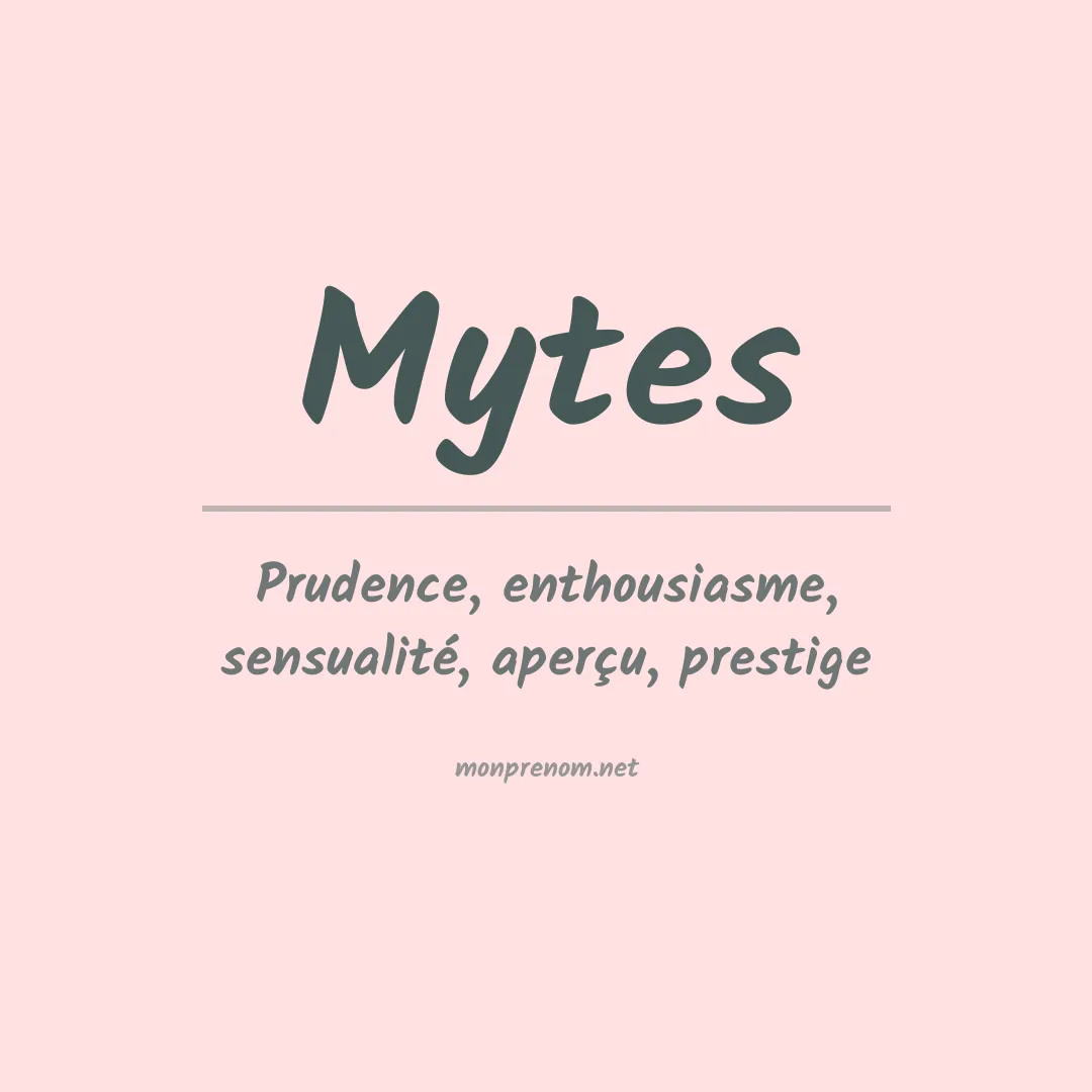 Signification du Prénom Mytes Signification du Prénom Mytes