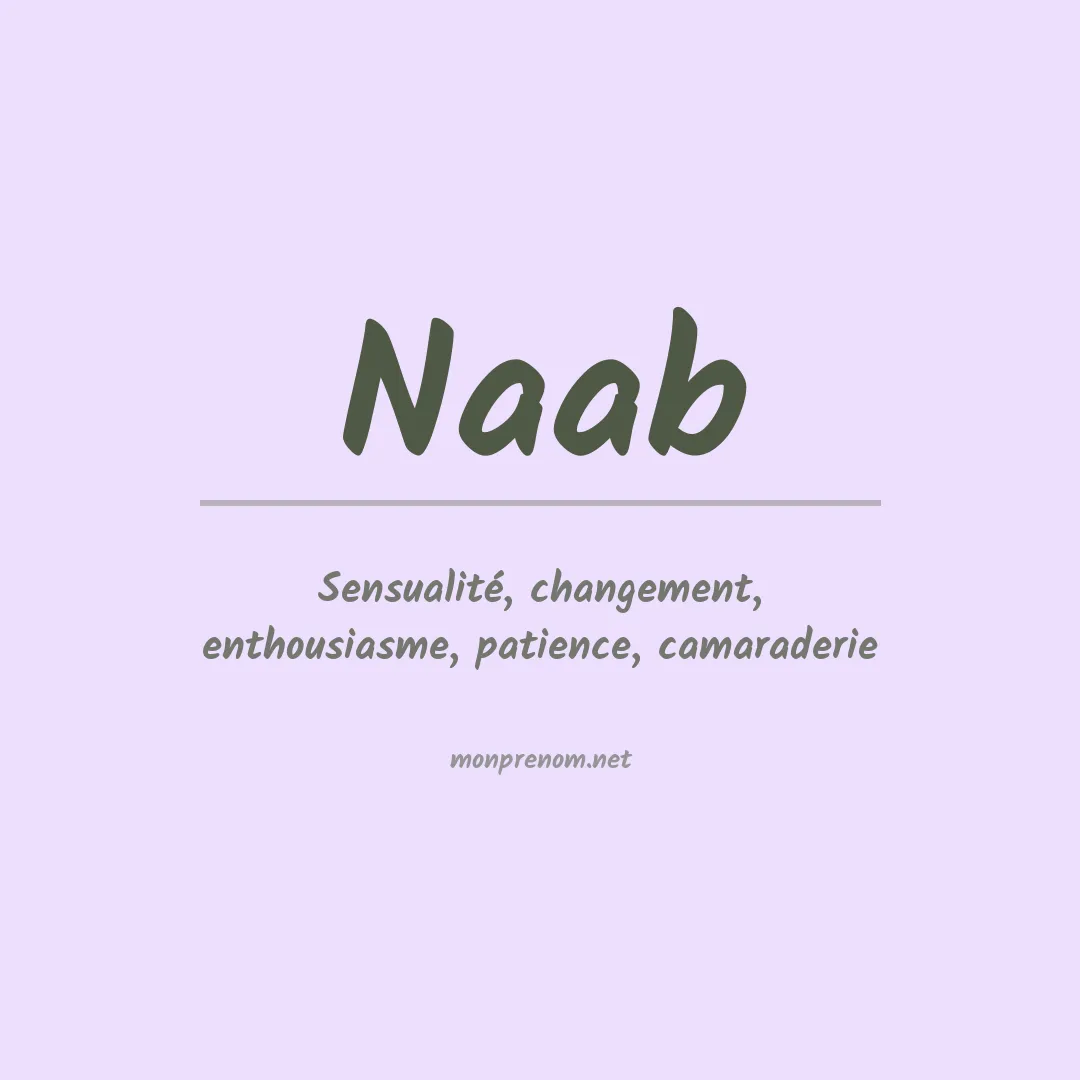 Signification du Prénom Naab